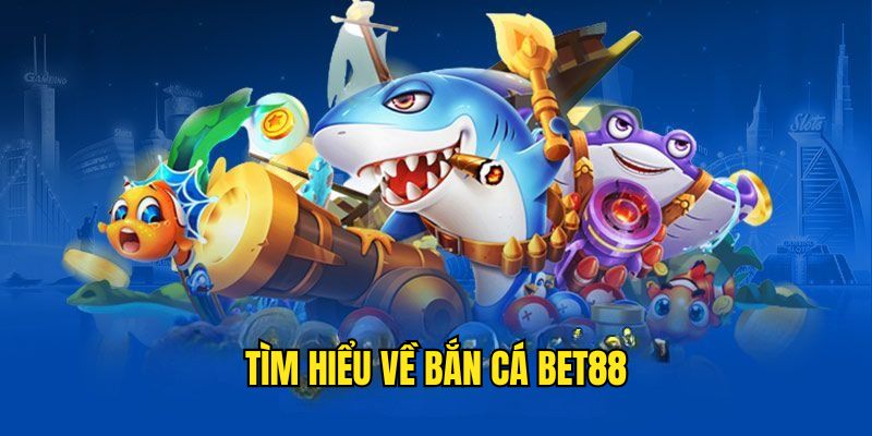 bet88-ban-ca